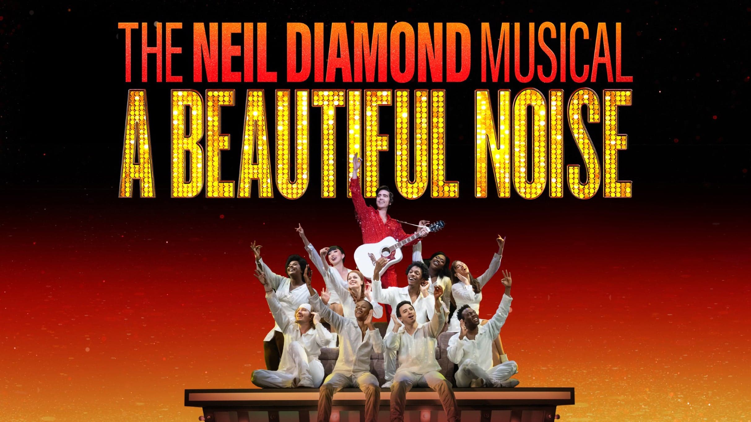 A Beautiful Noise: The Neil Diamond Musical