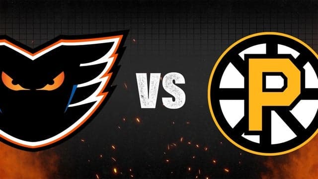 Lehigh Valley Phantoms vs. Providence Bruins